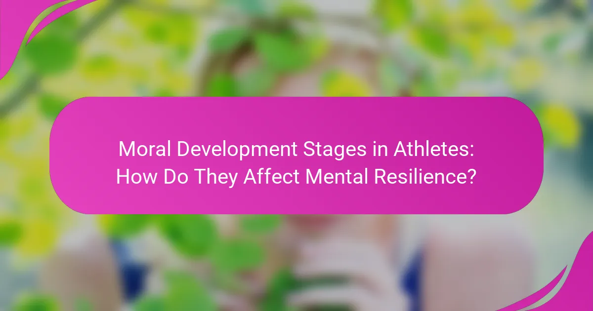 Moral Development Stages in Athletes: How Do They Affect Mental Resilience?