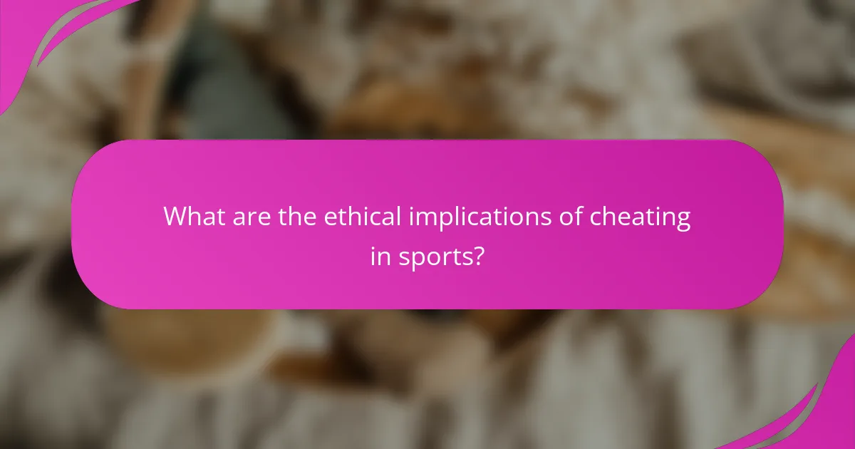 What are the ethical implications of cheating in sports?