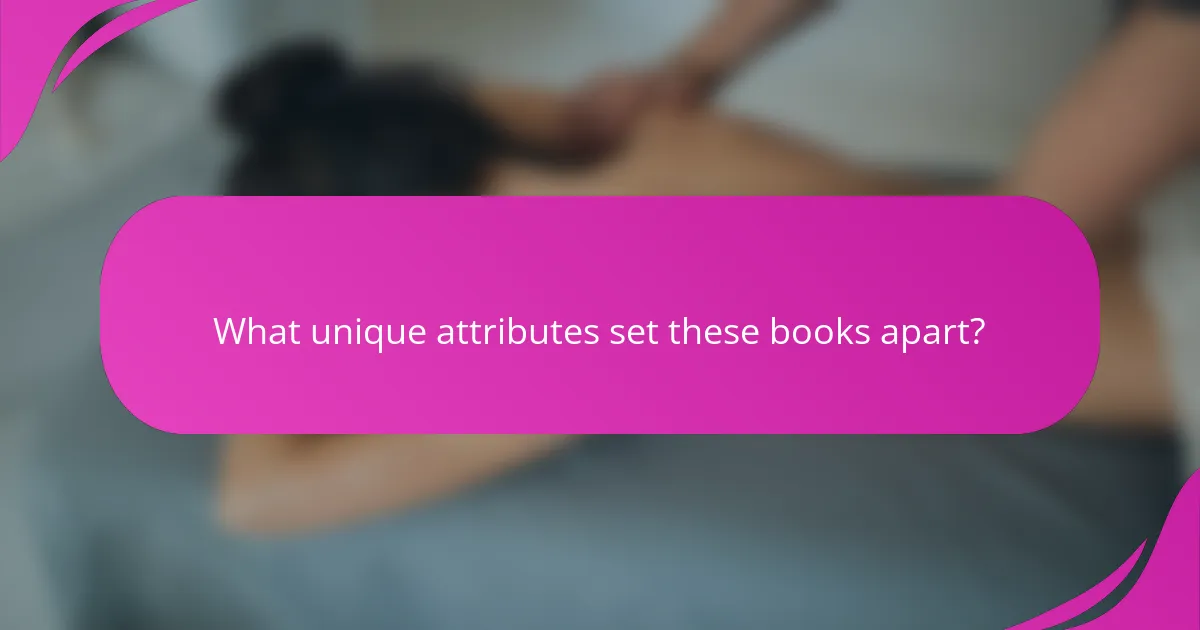 What unique attributes set these books apart?